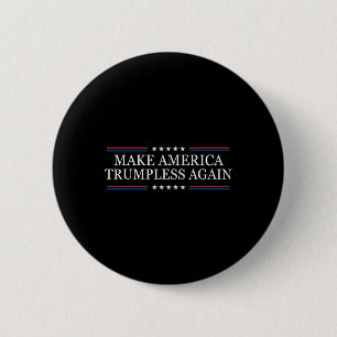 Macht Amerika wieder Trump-frei Anti Trump Button