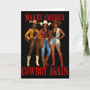 Macht Amerika wieder zum Cowboy Schwarze Melanin C Karte
