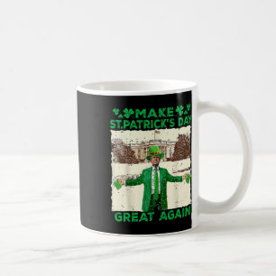 Macht den St. Patricks Day wieder großartig Lustig Kaffeetasse