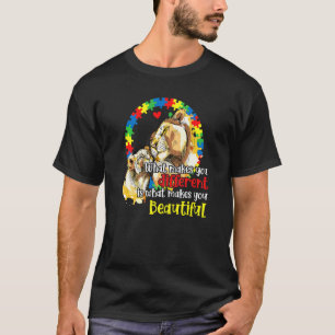 Macht dich anders Löwenmutter Autismus Kinderbewus T-Shirt
