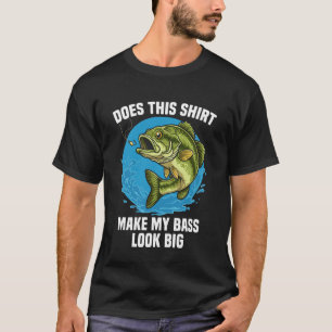 Macht dieses Hemd meinen Bass groß aus Angler Humo T-Shirt