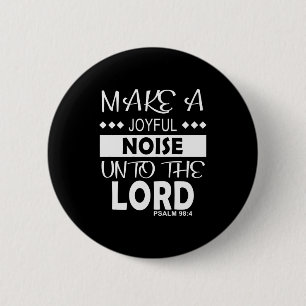 Macht einen fröhlichen Lärm dem Herrn Psalm 98_4 C Button