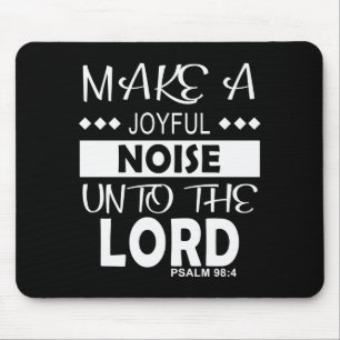 Macht einen fröhlichen Lärm vor dem Herrn Psalm 98 Mousepad