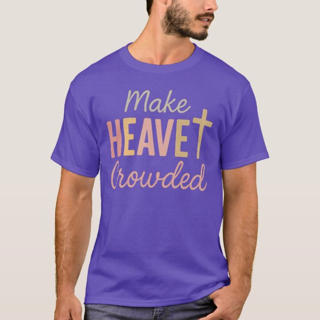 Macht Himmel überfüllt T-Shirt (Vorderseite)