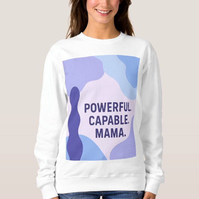 Macht. Kann. Mama." Kunst der AI Sweatshirt (Vorderseite)