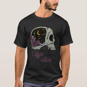 Macht mich dieser Kaffee lebendig? Lustiger Kaffee T-Shirt