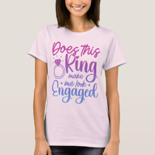 Macht mich dieser Ring zum Verlobten Verlobung Spa T-Shirt