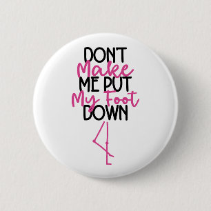 Macht mich nicht zum Verleumden - Flamingo Button