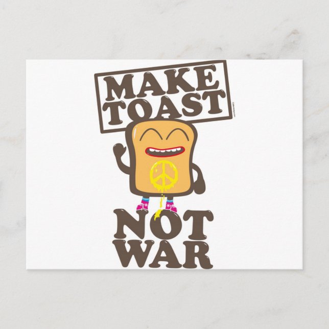 Macht Toast nicht Krieg Postkarte (Vorderseite)