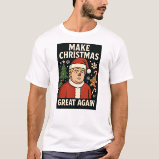 Macht Weihnachten wieder großartig T-Shirt