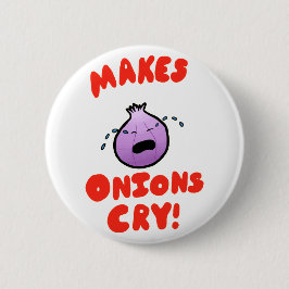 Macht Zwiebeln Schrei! Button