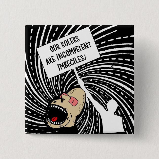 Machthaber sind inkompetente imbeciles button (Vorderseite)