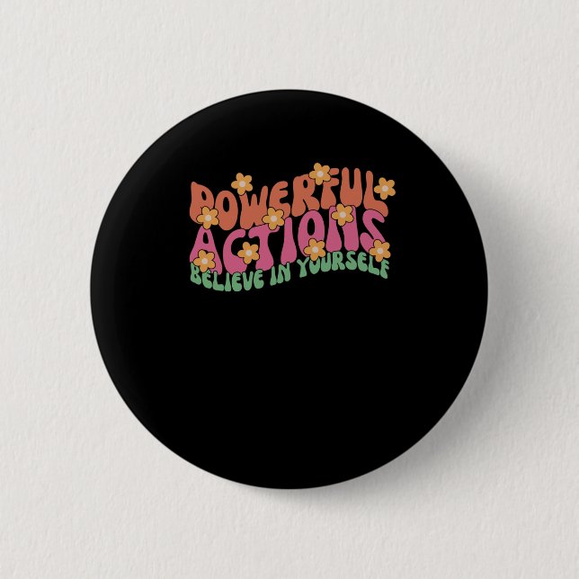 Mächtige Aktion glaubt an Ihr selbst Sticker Button (Vorderseite)