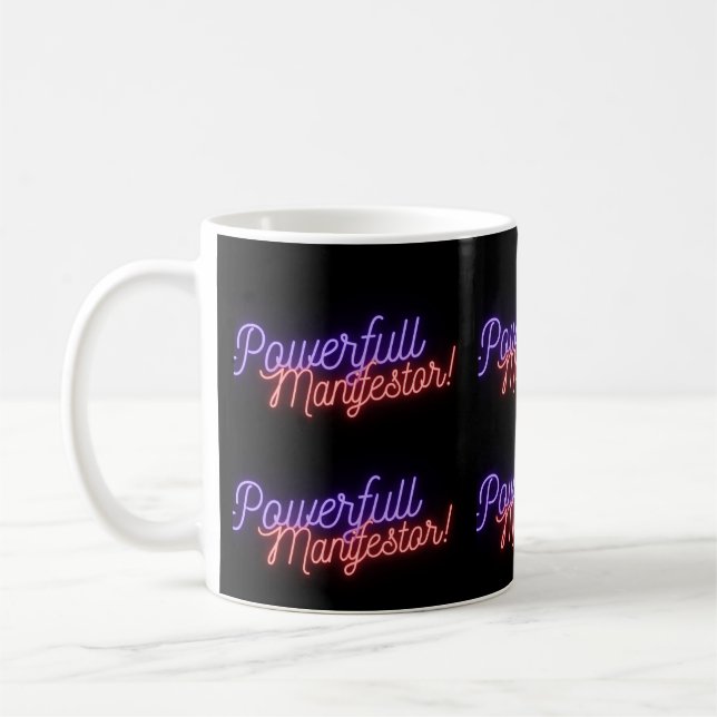 Mächtige Manifestations-Tasse Kaffeetasse (Links)
