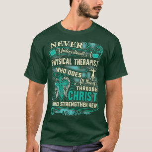 Mächtiger Physiotherapeut durch Christus T-Shirt