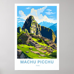 Machu Picchu Peru Travel Print Poster