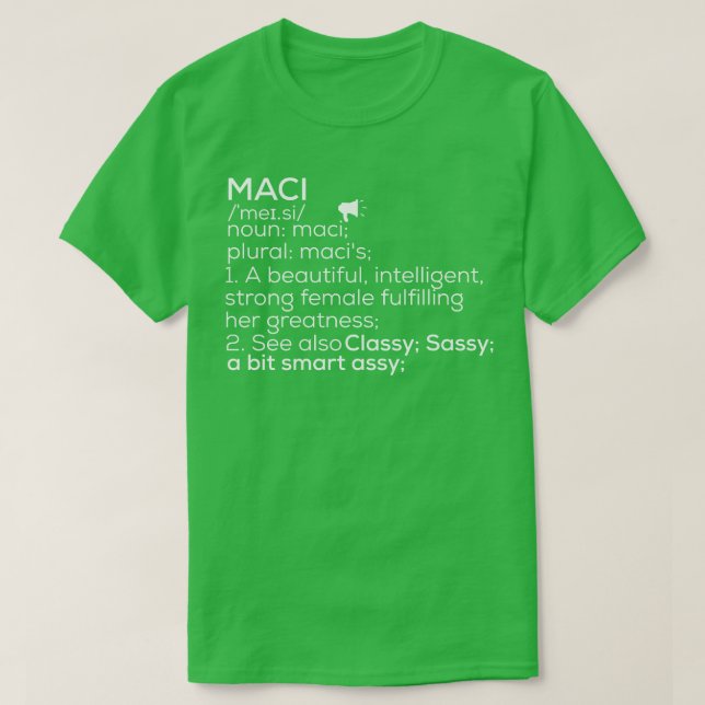 Maci Name Maci Definition Maci Name Frau Maci T-Shirt (Design vorne)