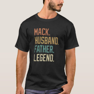 Mack Husband Vater Legend Vater's Day Retro T-Shirt