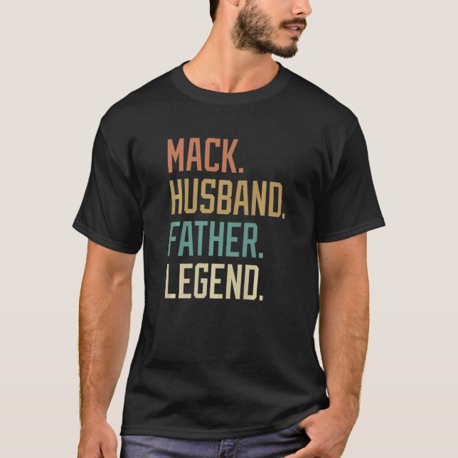 Mack Husband Vater Legend Vater's Day Retro T-Shirt (Vorderseite)