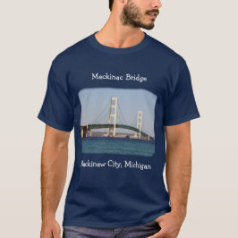 Mackinac Bridge Mackinaw City Shirt dunkle Farben