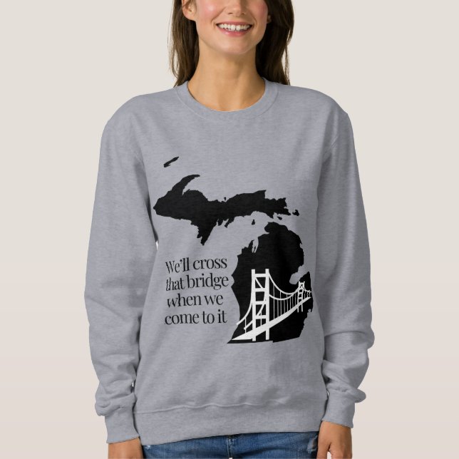 Mackinac Bridge Sweatshirt (Vorderseite)