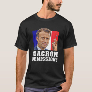 Macron Demission! Politisch T-Shirt