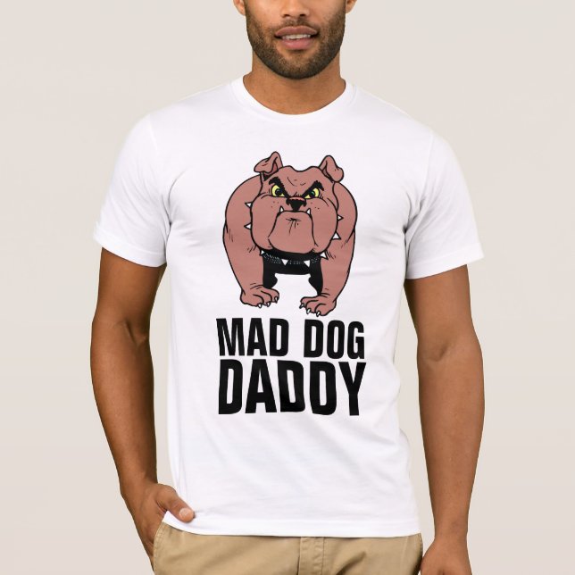 MAD DOG BULLDOG DADDY (VATER) MENS T - SHIRT (Vorderseite)