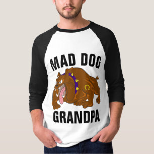 MAD DOG GRANDPA T - Shirt