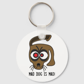 Mad Dog ist mad! Schlüsselanhänger