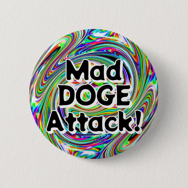 Mad DOGE Attack! (Sie können die Wörter ändern) Button (Vorderseite)