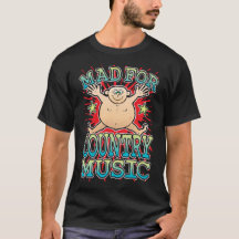 Mad for Country Music T - Shirt