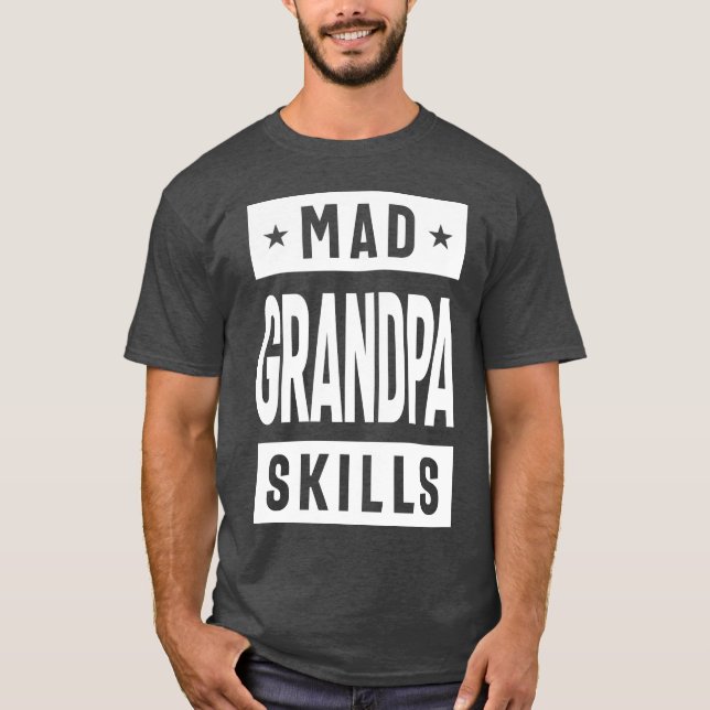 Mad Opa Skills T-Shirt (Vorderseite)