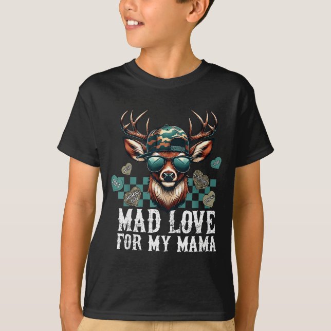 Mad Retro Love For My Mama Camo Deer Hunting Valen T-Shirt (Vorderseite)