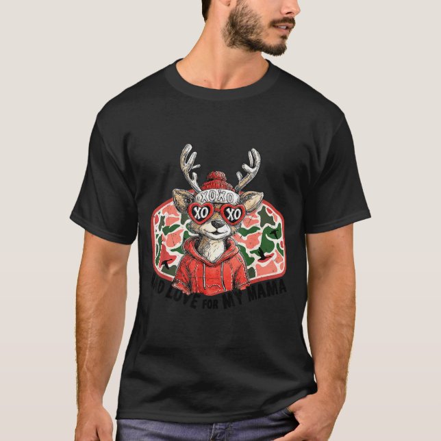 Mad Retro Love For My Mama Camo Deer Hunting Valen T-Shirt (Vorderseite)
