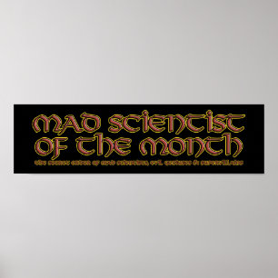Mad Scientist of the Month Poster