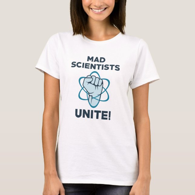 Mad Scientists vereint T-Shirt (Vorderseite)