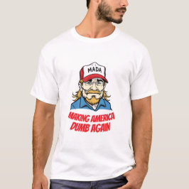 MADA macht Amerika wieder zum Dumb T-Shirt