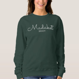 Madaket Sweatshirt Cursive