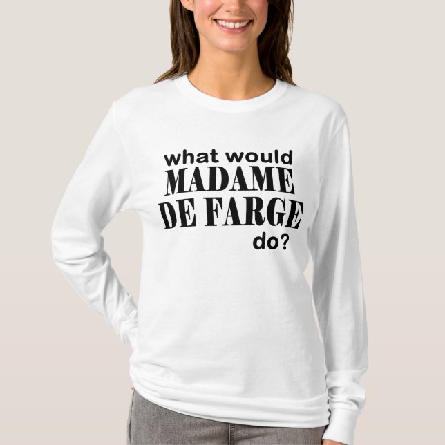 Madame DeFarge T-Shirt (Vorderseite)