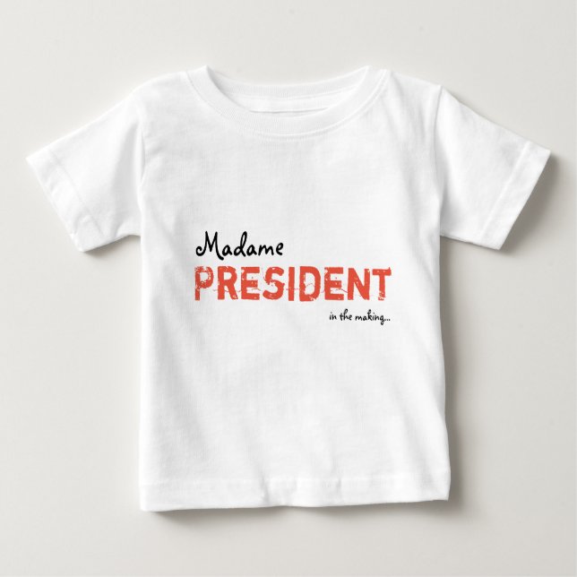 Madame Präsident Baby/Kleinkind-Kleid Baby T-shirt (Vorderseite)