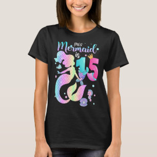 Mädchen 15. Geburtstag Diese Meerjungfrau ist 15 J T-Shirt