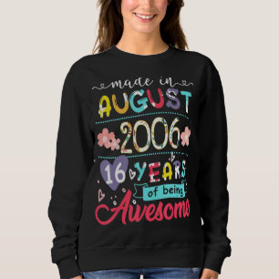 Mädchen am 16. Geburtstag Blüte für im Augu Gebore Sweatshirt