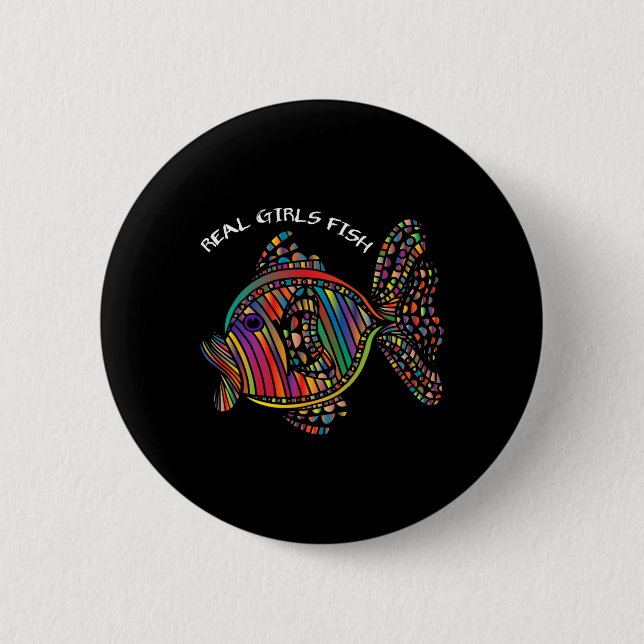 Mädchen Angelkleidung Echte Mädchen fischen  Button (Vorderseite)