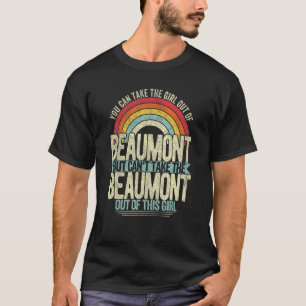 Mädchen aus Beaumont Texas Heimat Zuhause Beaumont T-Shirt