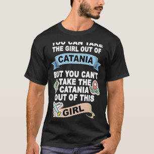 Mädchen aus Catania Umzug aus Catania T-Shirt