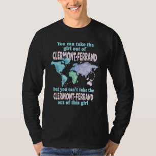 Mädchen aus Clermont Ferrand Umzug aus Clermon T-Shirt