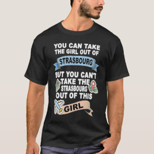 Mädchen aus Straßburg Umsetzung aus Straßburg T-Shirt