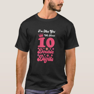 Mädchen, die 10 zweistellige Ziffern zum 10. Gebur T-Shirt