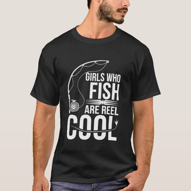 Mädchen, die angeln, sind total cool T-Shirt (Vorderseite)