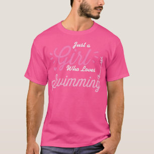 Mädchen, die Lieben schwimmen Funny Swimming Lover T-Shirt